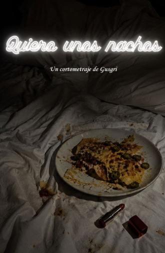Quiero unos nachos (2025)