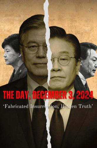 The Day, December 3, 2024 'Fabricated Insurrection, Hidden Truth' (2026)