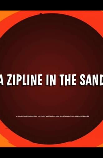 A Zipline In The Sand (2011)