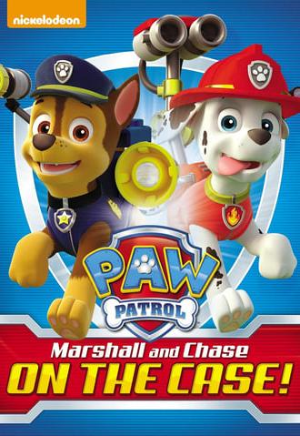Paw Patrol: Marshall & Chase on the Case (2015)