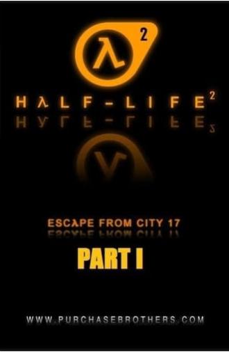 Half-Life: Escape From City 17 - Part 1 (2009)