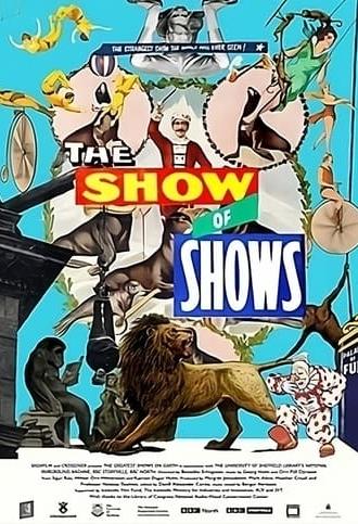 The Show of Shows: 100 Years of Vaudeville, Circuses and Carnivals (2015)