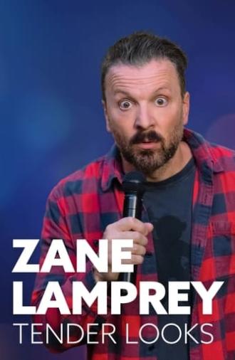 Zane Lamprey: Tender Looks (2022)