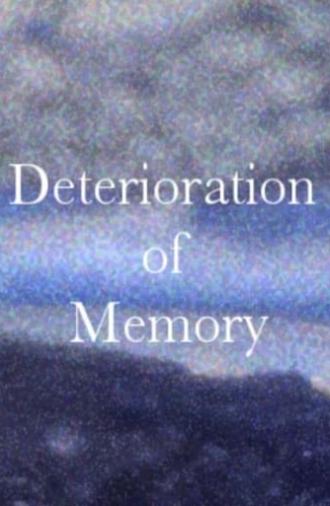 Deterioration of Memory (2022)