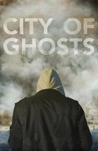 City of Ghosts (2017)