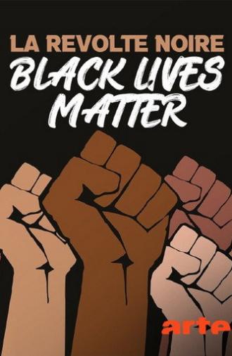 La révolte noire - Black Lives Matter (2021)