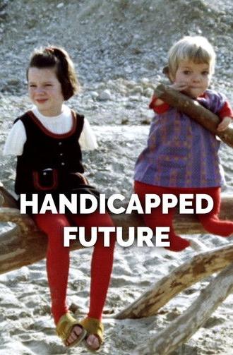 Handicapped Future (1971)