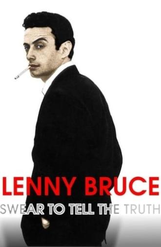 Lenny Bruce: Swear to Tell the Truth (1998)