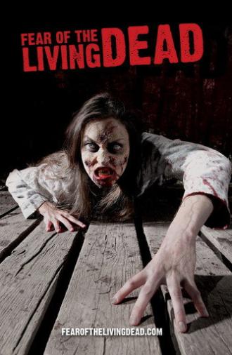Fear Of The Living Dead (2010)