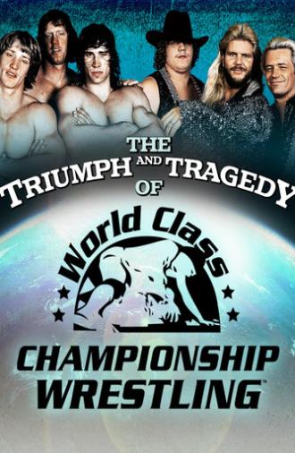 The Triumph and Tragedy of World Class Championship Wrestling (2007)