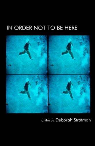 In Order Not to Be Here (2002)