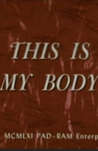 This Is My Body (1960)