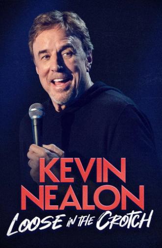 Kevin Nealon – Loose in the Crotch (2026)