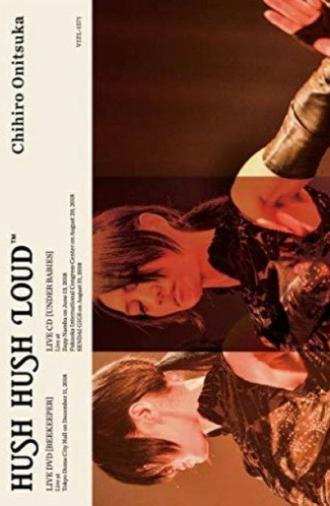 HUSH HUSH LOUD (2019)