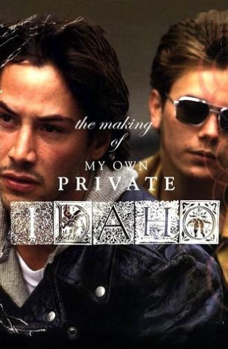 The Making of ‘My Own Private Idaho’ (2005)