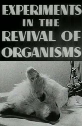 Experiments in the Revival of Organisms (1940)