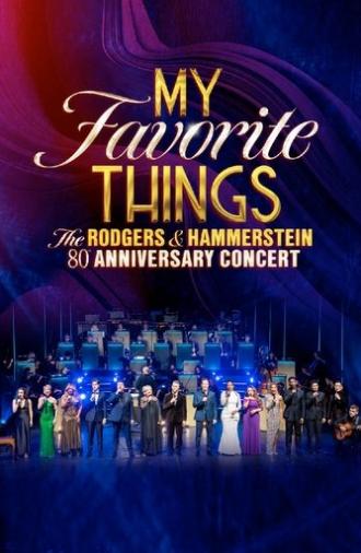My Favorite Things: The Rodgers & Hammerstein 80th Anniversary Concert (2024)