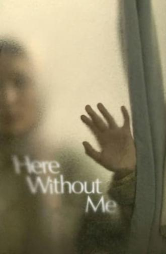 Here Without Me (2011)