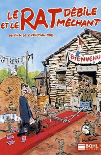 Le Rat Débile et Le Rat Méchant (2004)
