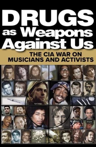 Drugs as Weapons Against Us: The CIA War on Musicians and Activists (2018)