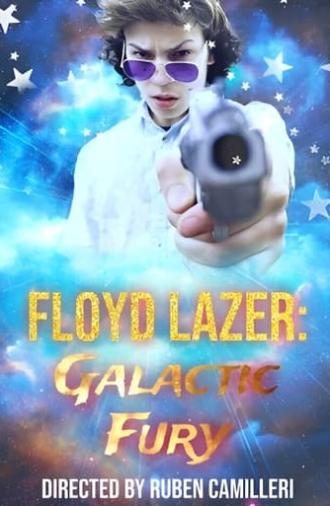 Floyd Lazer: Galactic Fury (2023)