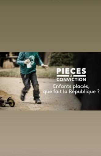 Enfants placés : que fait la République ? (2021)