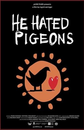 He Hated Pigeons (2015)