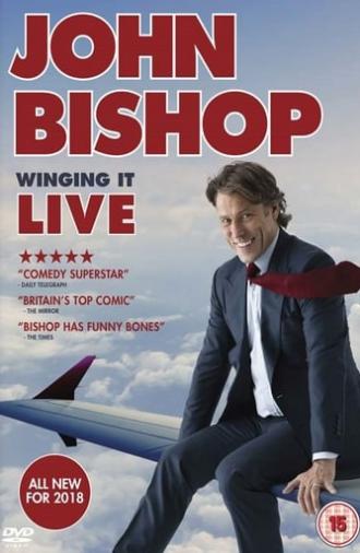 John Bishop: Winging it Live (2018)