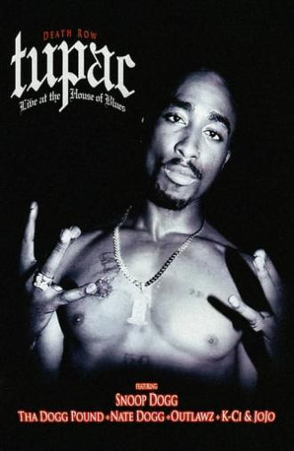 Tupac: Live at the House of Blues (2005)