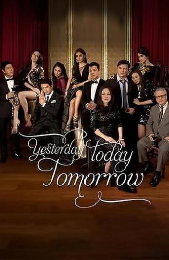 Yesterday Today Tomorrow (2011)