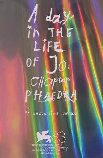 A Day in the Life of Jo: Chapter Phaedra (2026)
