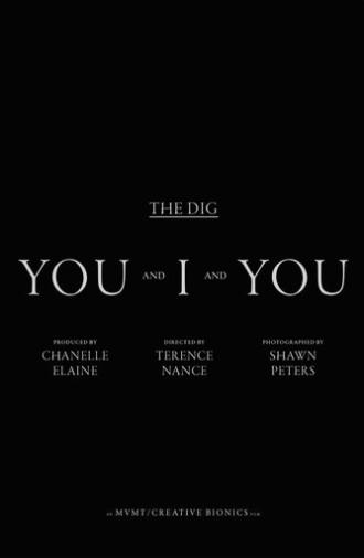 The Dig - You And I and You (2015)