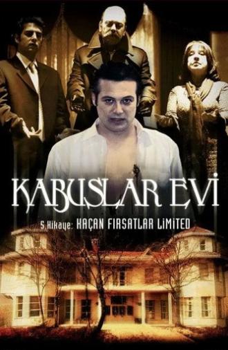 Kabuslar Evi: Kaçan Fırsatlar Limited (2006)