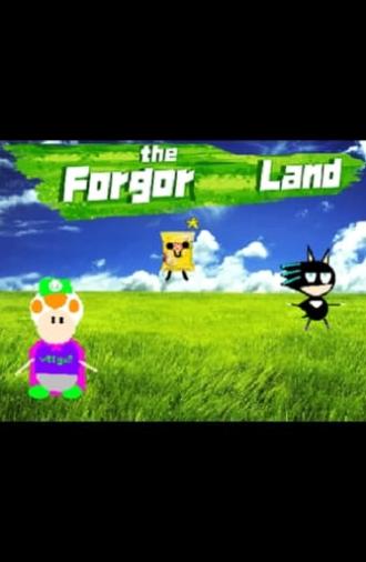 The Forgor Land (2022)