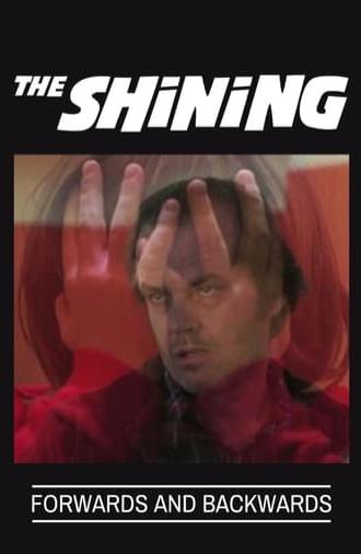 The Shining: Forwards and Backwards (2011)