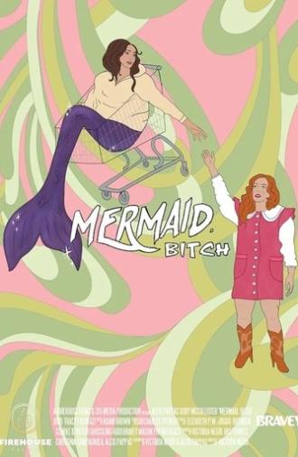 Mermaid, Bitch (2024)