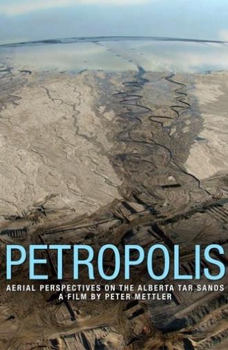 Petropolis: Aerial Perspectives on the Alberta Tar Sands (2009)