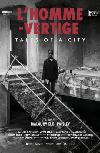 L’homme-vertige: Tales of a City (2024)