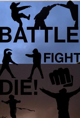 Battle,Fight,Die! (2026)