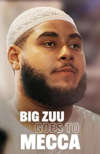 Big Zuu Goes to Mecca (2024)