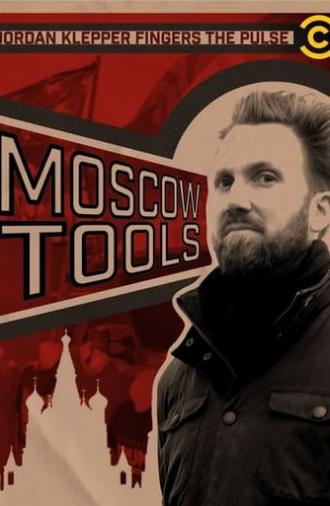 Jordan Klepper Fingers the Pulse: Moscow Tools (2024)