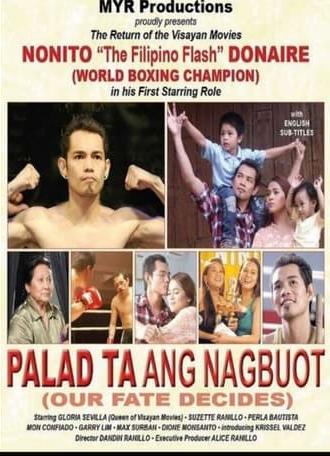 Palad ta ang Nagbuot (2013)