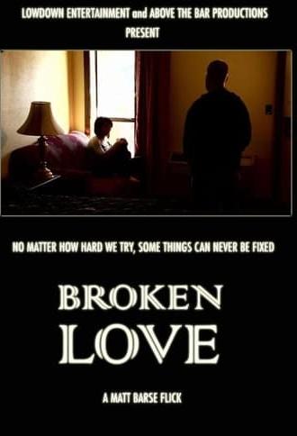 Broken Love (2009)