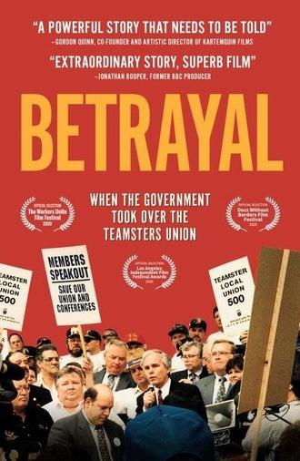 Betrayal: When the Government Took Over the Teamsters Union (2019)