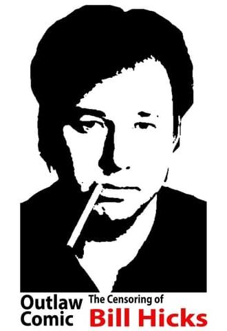 Outlaw Comic: The Censoring of Bill Hicks (2003)