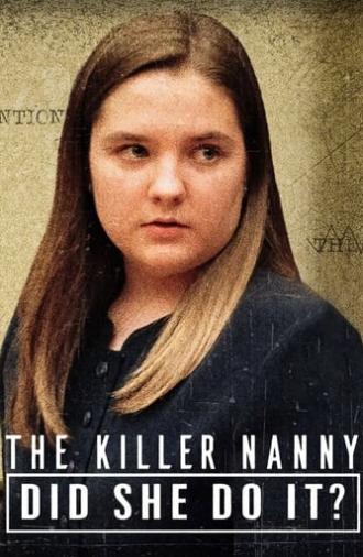 The Killer Nanny: Did She Do It? (2022)