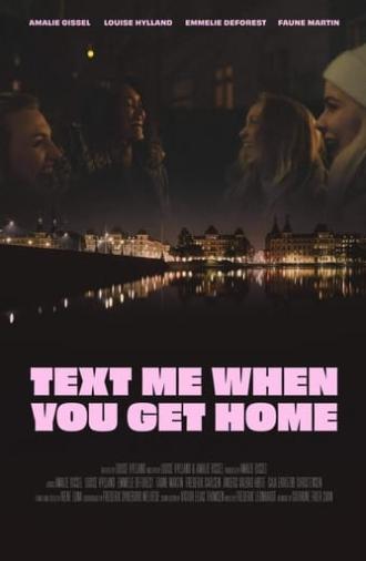 Text Me When You Get Home (2021)