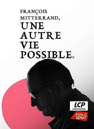 François Mitterrand, une autre vie possible (2026)