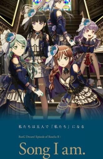 BanG Dream! Episode of Roselia II: Song I am. (2021)