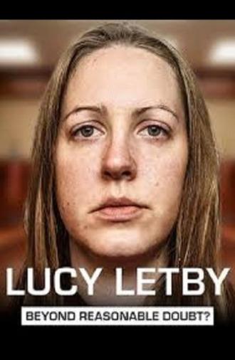 Lucy Letby: Beyond Reasonable Doubt? (2025)